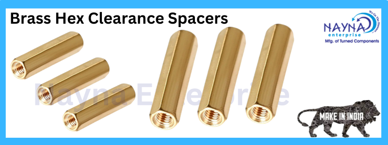 Brass Hex Clearance Spacers